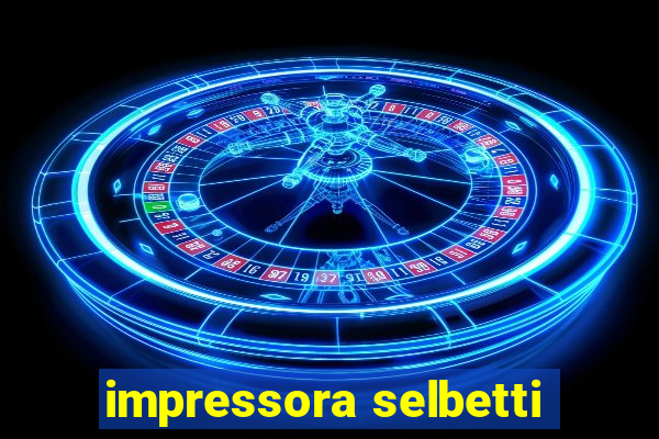 impressora selbetti